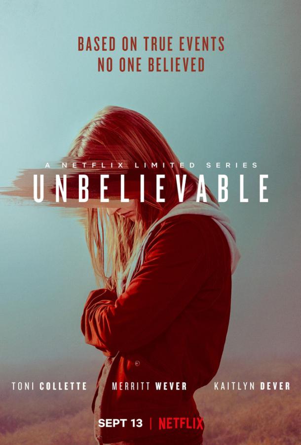 Невероятное / Unbelievable (2019) 