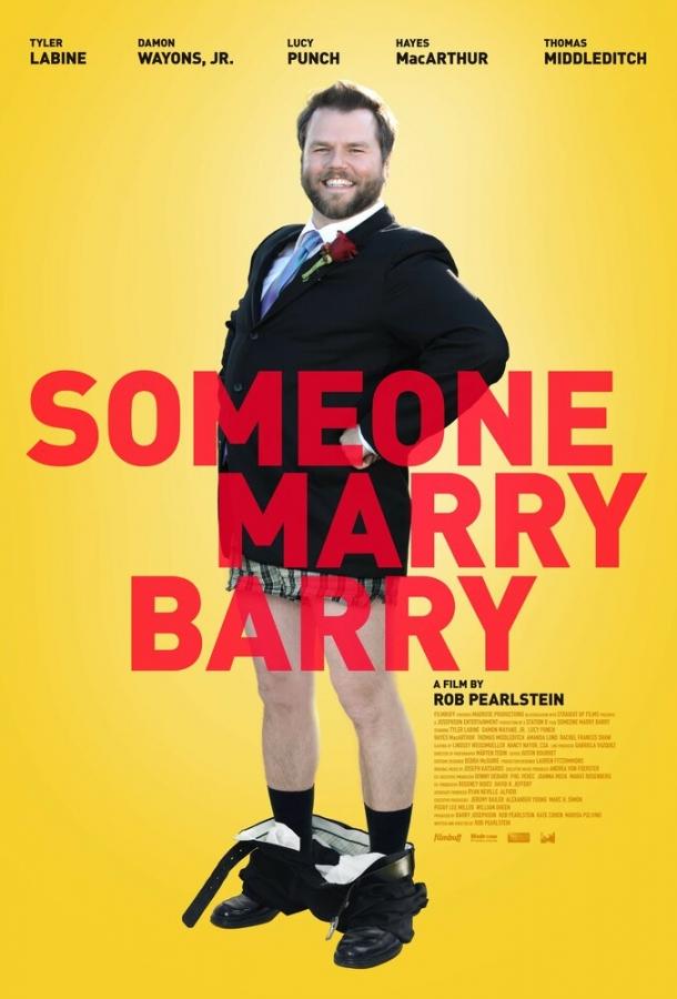 Поженить Бэрри / Someone Marry Barry (2013) 