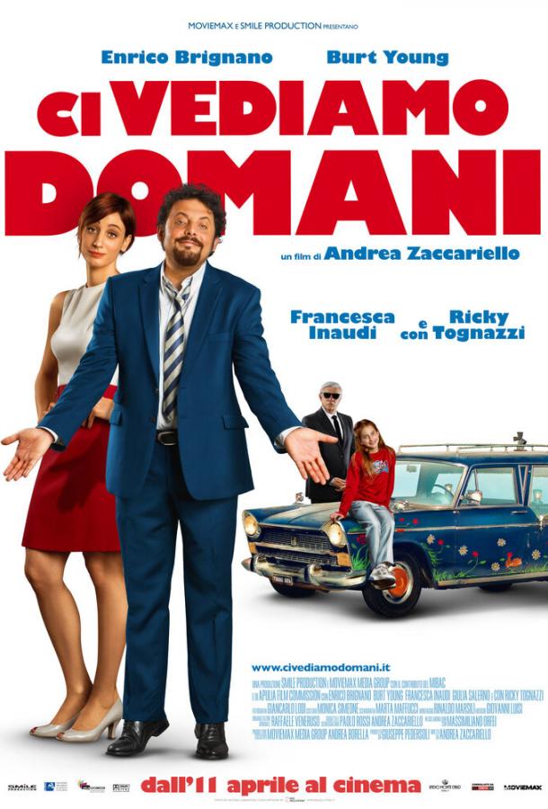 Увидимся завтра / Ci vediamo domani (2013) 