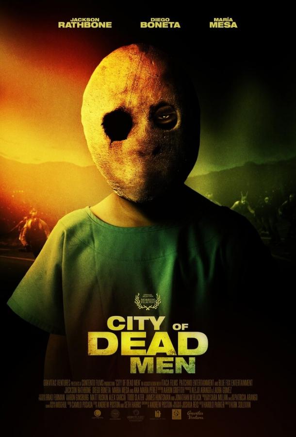 Мертвецы / City of Dead Men (2014) 