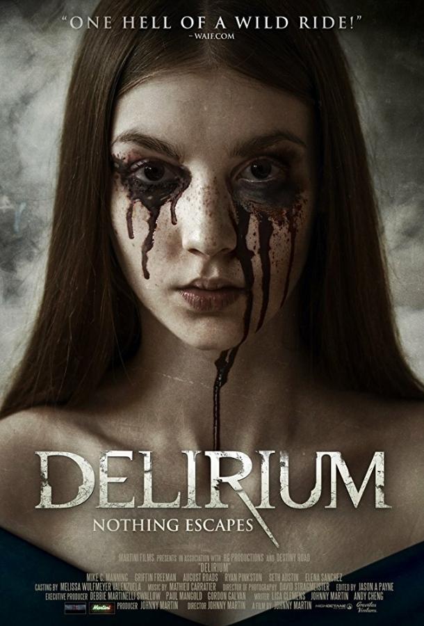 Делириум / Delirium (2018) 