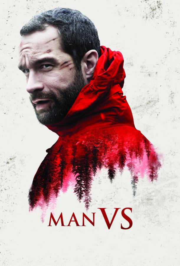 Человек против / Man Vs. (2015) 